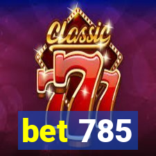 bet 785